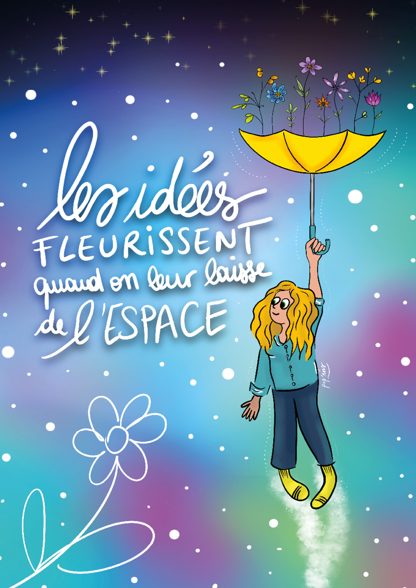 Illustration "Les idées fleurissent quand on leur laisse de l'espace"