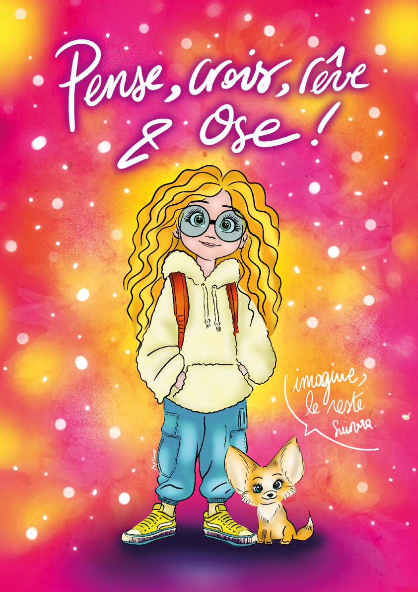 Illustration "Pense, crois, rêve & ose"